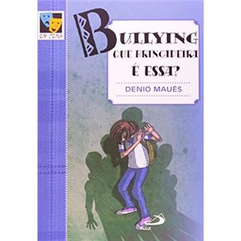Bullying. Que Brincadeira É Essa? - Coleção Em Cena - 1