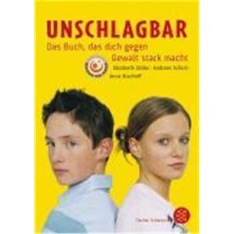 Unschlagbar - Das Buch, Das Dich Gegen Gewalt Stark Macht - 1