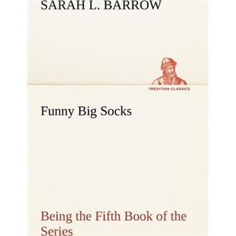 Funny Big Socks Being The Fifth Book Of The Series - 1