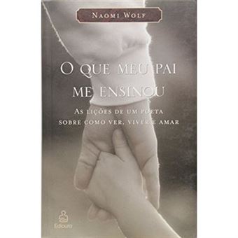 O Que Meu Pai Me Ensinou - 1