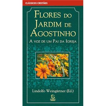 Flores Do Jardim De Agostinho - 1