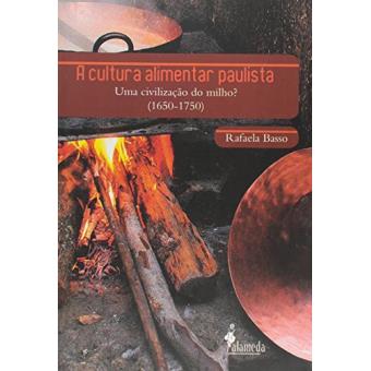 A Cultura Alimentar Paulista - 1