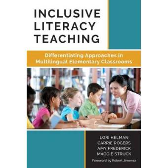 Inclusive Literacy Teaching Differentiating Approaches In Multilingual Elementary Classrooms - 1
