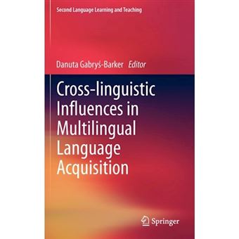 Cross-linguistic Influences in Multilingual Language Acquisition - Hardback - 2012 - 1