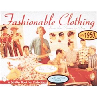 Fashionable Clothing from the Sears Catalogs - Paperback - 1998 - 1