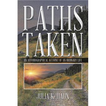 Paths Taken - An Autobiographical Account of an Ordinary Life - Paperback / softback - 2014 - 1