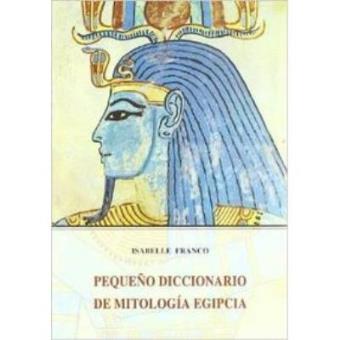 Mitologia Egipcia Peque O Diccionario Isabelle Franco Compra