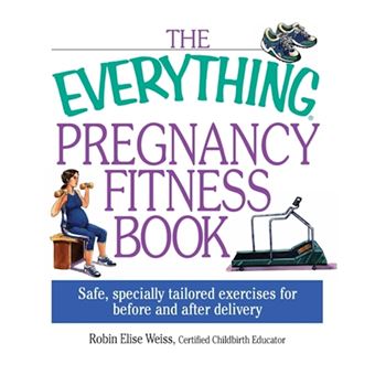 Everything - Pregnancy Fitness Book - Paperback - 2004 - 1