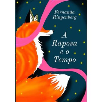 A Raposa E O Tempo - 1
