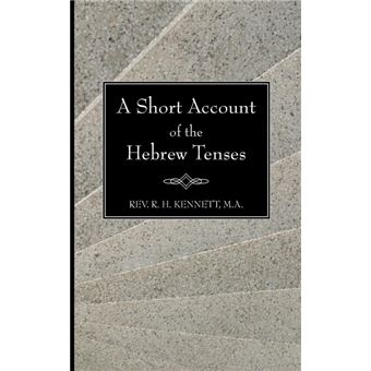 Short Account of the Hebrew Tenses - Paperback - 2005 - 1