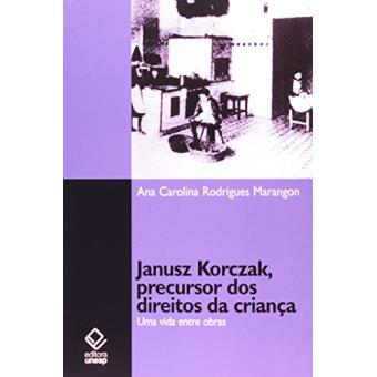 Janusz Korczak, Precursor dos Direitos da Criança - 1