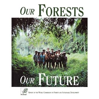 Our Forests, Our Future - Paperback - 1999 - 1