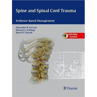 Spine and Spinal Cord Trauma : Evidence-Based Management - Alexander R ...