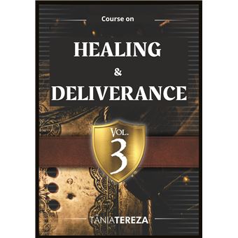 Course On Healing & Deliverance - Vol.3 - 1