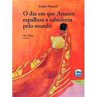 O Dia em que Ananse Espalhou a Sabedoria Pelo Mundo - 1