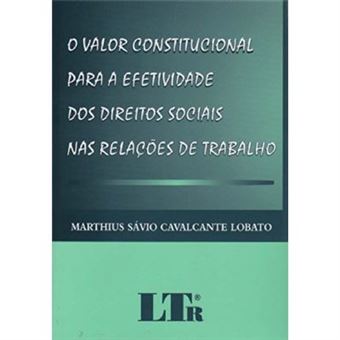 O Valor Constitucional Para A Efetividade Dos Direitos Sociais - 1