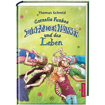 Cornelia Funkes Die Wilden Hühner und das Leben - 1