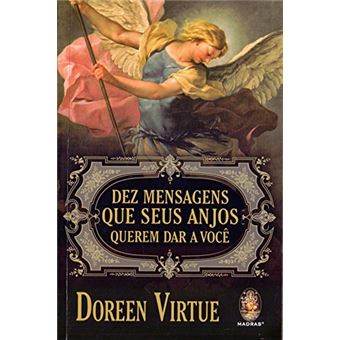 Dez Mensagens Que Seus Anjos Querem Dar a Você - 1