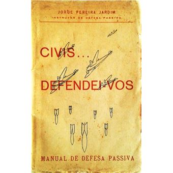 Civis defendei-vos. manual de defesa passiva. - 1