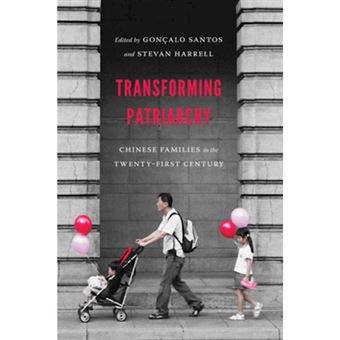 Transforming Patriarchy Chinese Families In The Twenty-first Century - 1