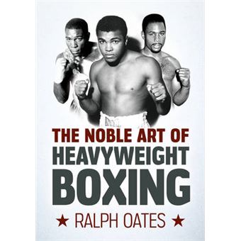 The Noble Art of Heavyweight Boxing - Paperback - 2015 - 1