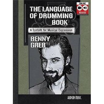Benny Greb - The Language of Drumming Book : A System for Musical Expression. Includes Online Audio & 2-Hour Video - 1