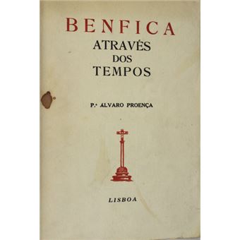 Benfica através dos tempos - 1