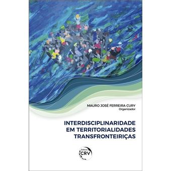 Interdisciplinaridade Em Territorialidades Transfronteiriças - 1