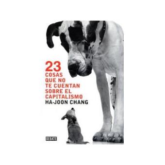 23 cosas que no te cuentan sobre el capitalismo - 1