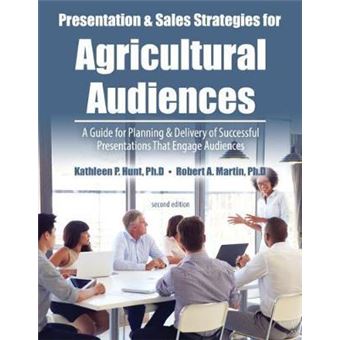 Presentation And Sales Strategies For An Agricultural Audience - 1