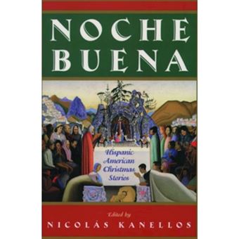 Noche Buena - Hispanic American Christmas Stories - Hardback - 2000 - 1