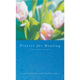 Prayers for Healing - A Daily Prayer Companion - Hardback - 2003 - 1