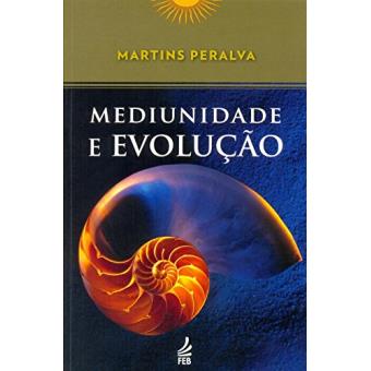 Mediunidade e Evolução - 1
