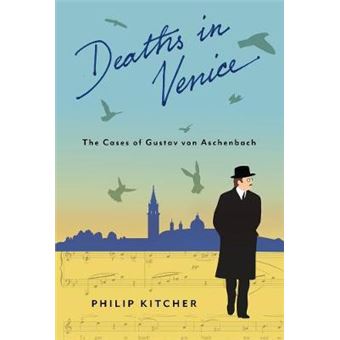 Deaths in Venice - The Cases of Gustav von Aschenbach - Hardback - 2013 - 1