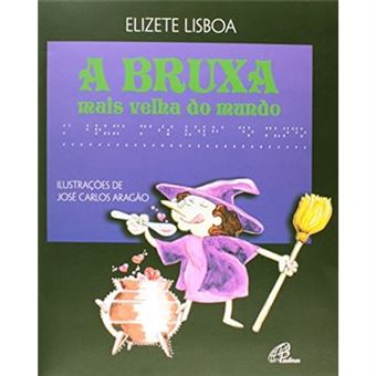 A Bruxa Mais Velha Do Mundo (+ Versão Braille) - 1