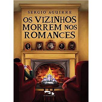 Vizinhos Morrem Nos Romances, Os - 1