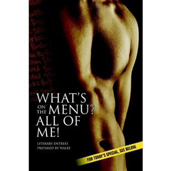 What's on the Menu? All of Me! - Literary Entrees Prepared by Walee - Paperback / softback - 2006 - 1