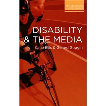 Disability And The Media (Key Concerns In Media Studies) (Paperback) - 1