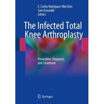 The Infected Total Knee Arthroplasty - 1