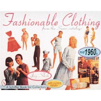 Fashionable Clothing from the Sears Catalogs - Paperback - 1998 - 1