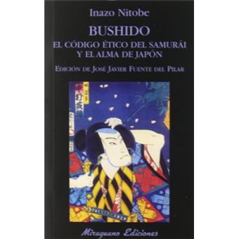 Bushido. El Código Ético Del Samurái Y El Alma De Japón - 1
