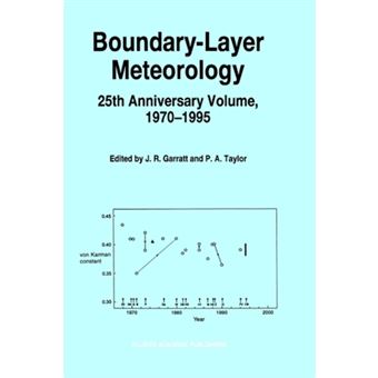 Boundary-Layer Meteorology - 1970-1995 - Invited Reviews and Selected Contributions to Recognise Ted Munn's Contribution as Editor Over the Past 25 Years - Hardback - 1996 - 1
