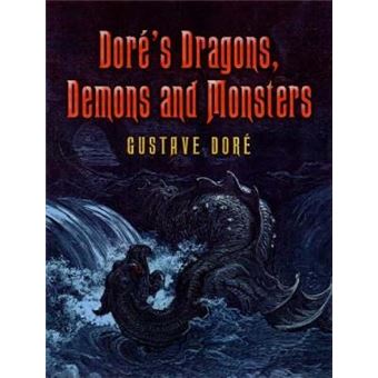 Dore's Dragons, Demons and Monsters - Paperback - 2006 - 1