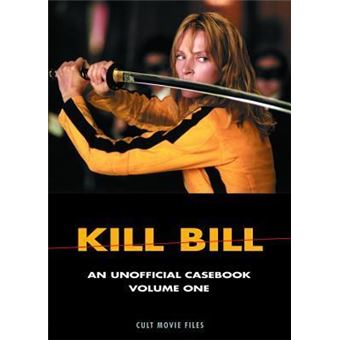 Kill Bill : An Unofficial Casebook Volume One - 1