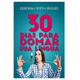 30 Dias para Domar Sua Língua - 1