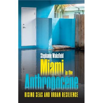 Miami In The Anthropocene - 1