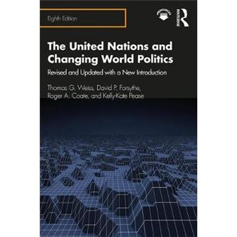 The United Nations And Changing World Politics Revised And Updated With A New Introduction - 1