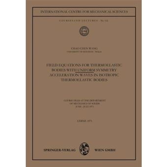 Field Equations for Thermoelastic Bodies with Uniform Symmetry - Acceleration Waves in Isotropic Thermoelastic Bodies - Paperback - 1971 - 1