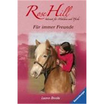 Rose Hill 08. Für Immer Freunde - 1