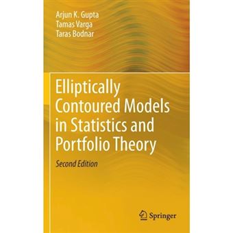 Elliptically Contoured Models in Statistics and Portfolio Theory - Hardback - 2013 - 1